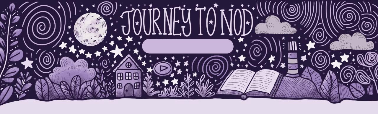Journey to Nod - Sleep stories for adults